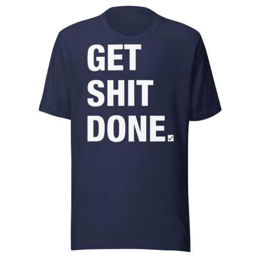 Get Shit Done. - Image 2